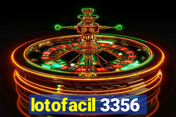 lotofacil 3356